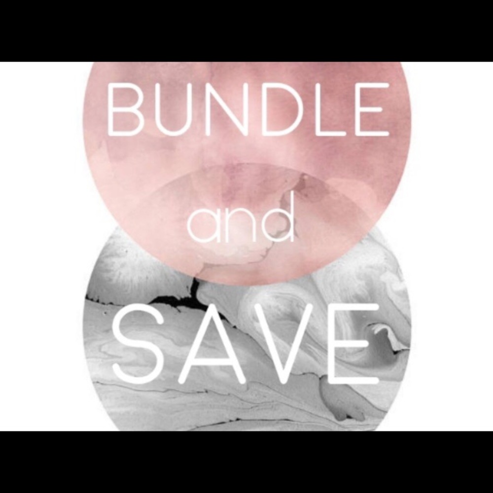 Bundle and save!!